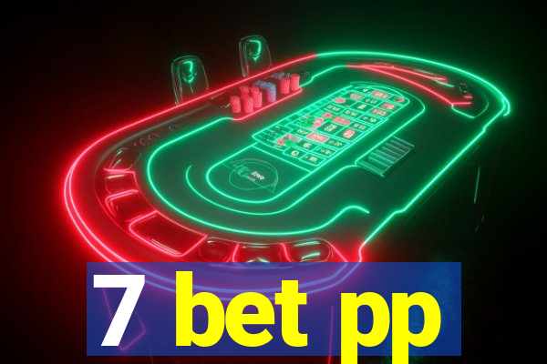 7 bet pp